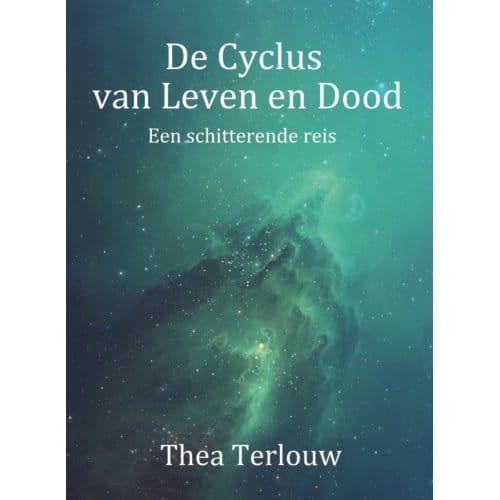 De Cyclus Van Leven En Dood - Thea Terlouw