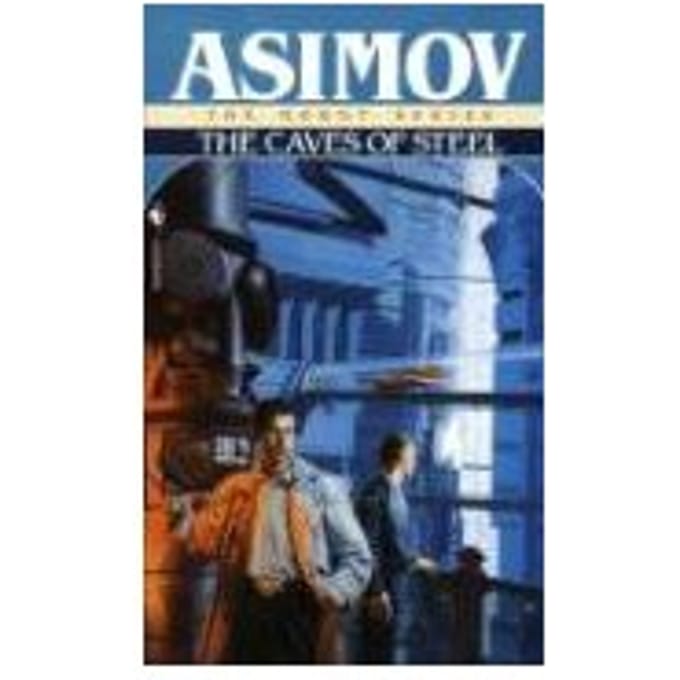 The Caves Of Steel - Isaac Asimov