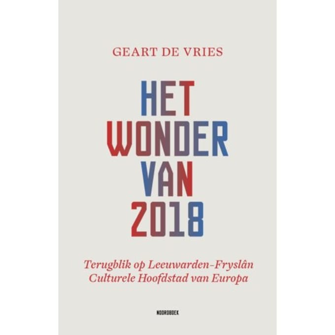 Het Wonder Van 2018 - Geart de Vries