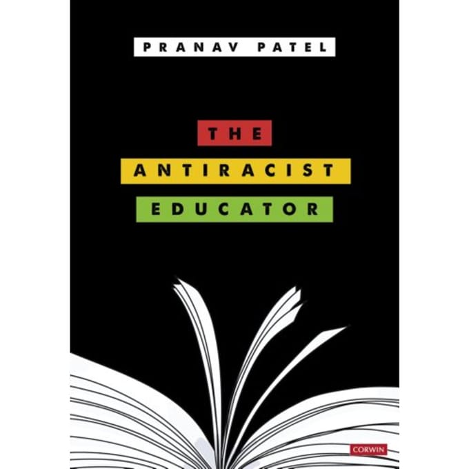 The Antiracist Educator - Patel, Pranav