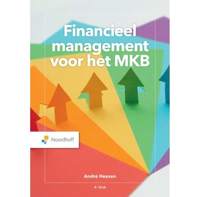 Financieel Management Voor Het Mkb - A.W.W. Heezen