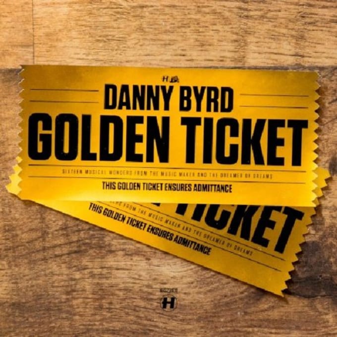 Golden Ticket - Danny Byrd