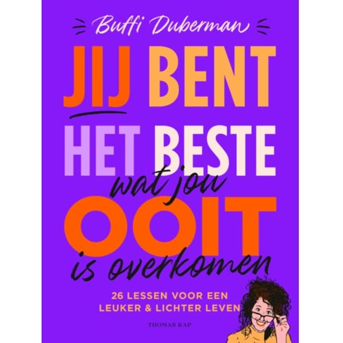 Jij Bent Het Beste Dat Jou Ooit Is Overkomen - Buffi Duberman