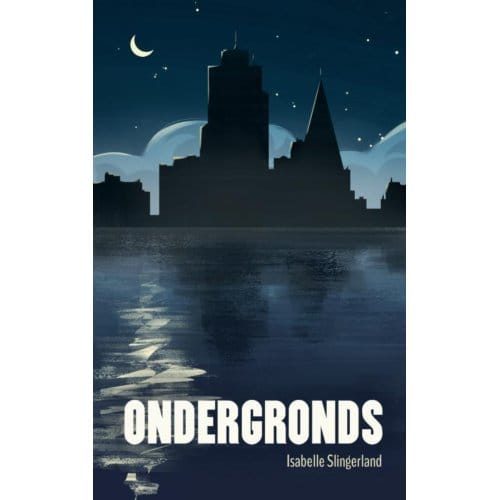Ondergronds - Isabelle Slingerland