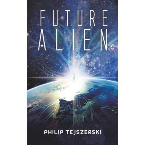 Future Alien(R) - Tejszerski, Philip