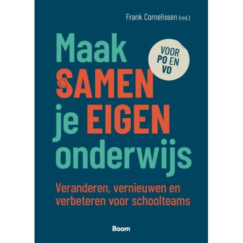Maak Samen Je Eigen Onderwijs - Frank Cornelissen