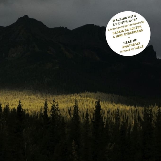 Saskia Coster & Inne Eysermans - Walking With A Passer-By #1 / Hear Me (7" Single)