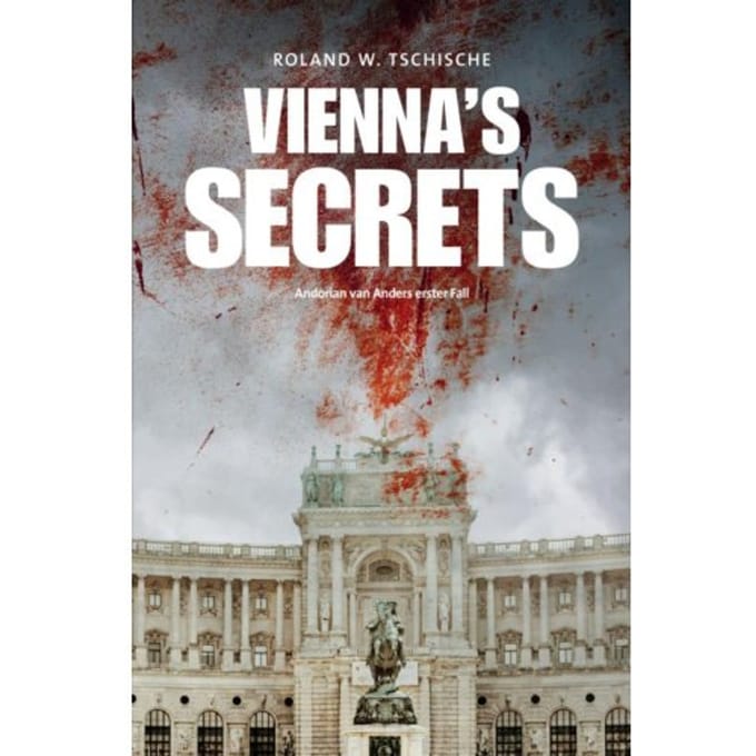 Vienna's Secrets - Roland Werner Tschische
