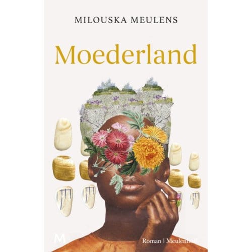 Moederland - Milouska Meulens
