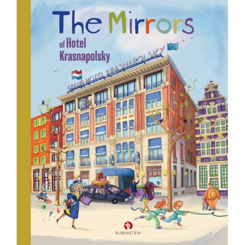The Mirrors Of Hotel Krasnapolsky - Sjoerd Kuyper