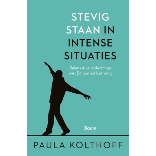 Stevig Staan In Intense Situaties - Paula Kolthoff