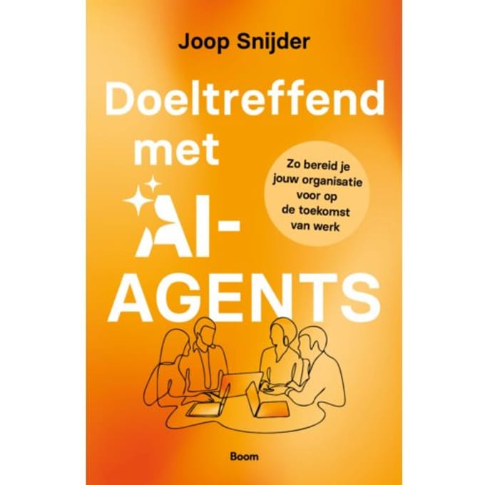 Doeltreffend Met Ai-Agents - Joop Snijder