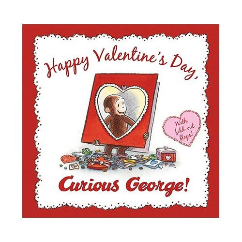 Happy Valentine's Day Curious George - H. A. Rey