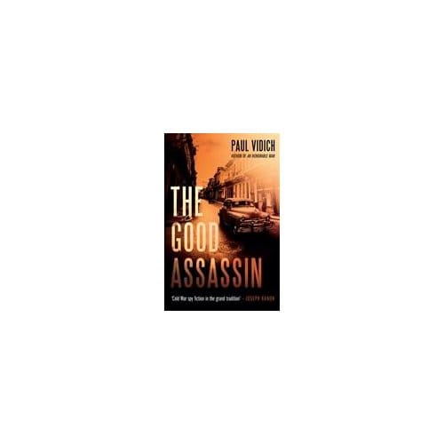 The Good Assassin - Paul Vidich