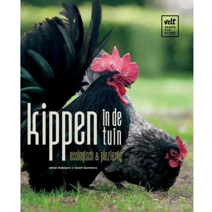 Kippen In De Tuin - Johan Deblaere