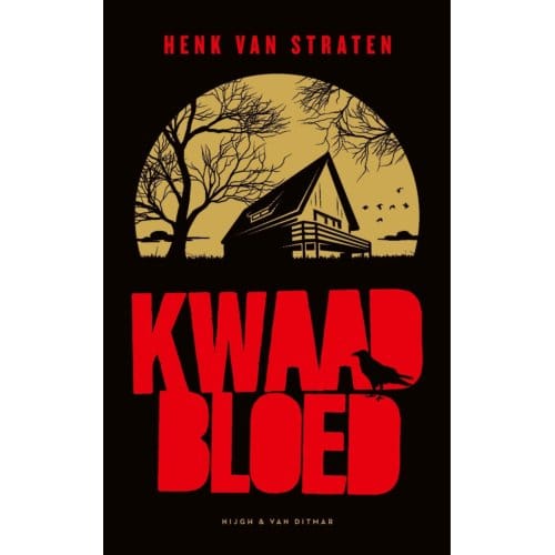 Kwaad Bloed - Henk van Straten