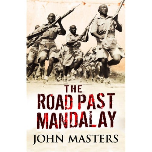 The Road Past Mandalay - W&N Military - John Masters