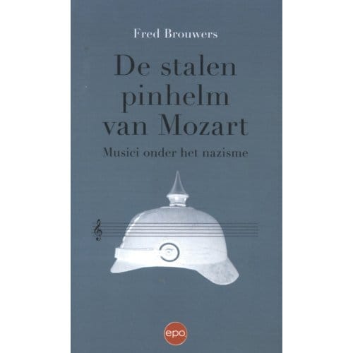 Stalen Pinhelm Van Mozart - Fred Brouwers