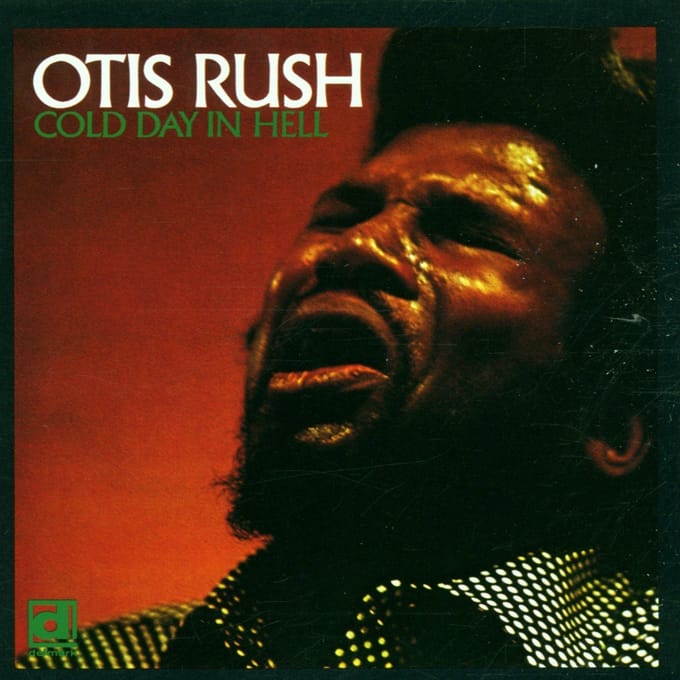 Otis Rush - Cold Day In Hell (LP)