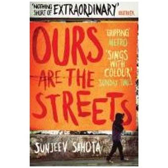 Ours Are The Streets - Sunjeev Sahota
