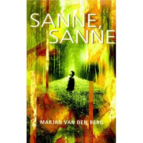 Sanne, Sanne - Sanne - Marjan van den Berg