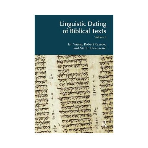 Linguistic Dating Of Biblical Texts: Volume 2 - Ian Young