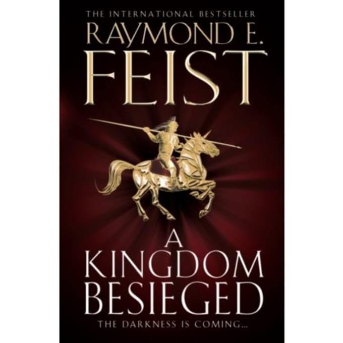 Kingdom Besieged - Raymond E. Feist