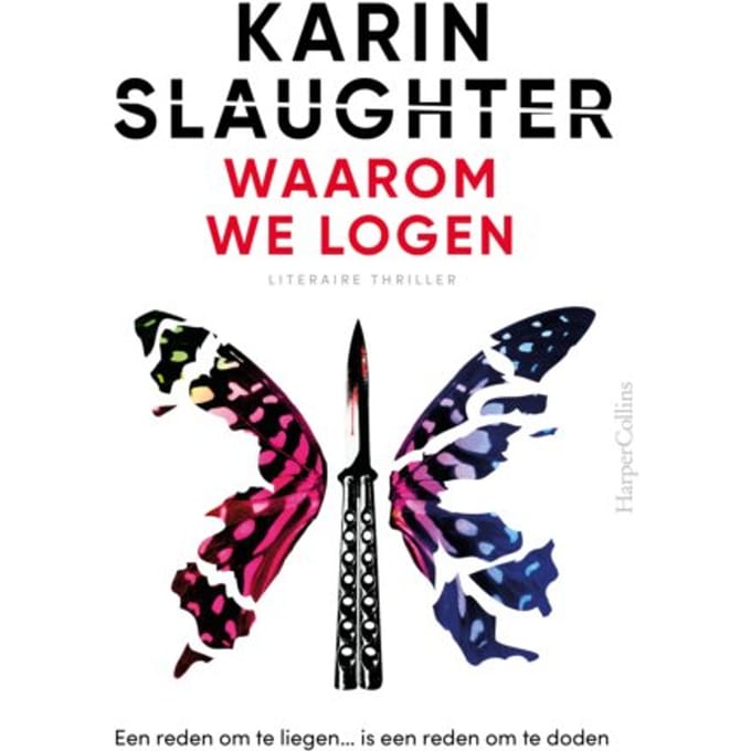 Waarom We Logen - Will Trent - Karin Slaughter