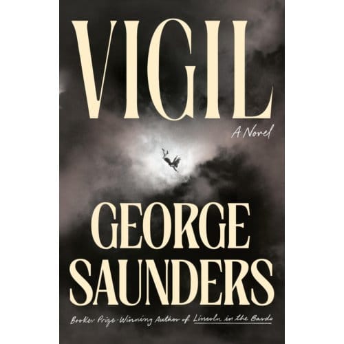 Vigil - George Saunders