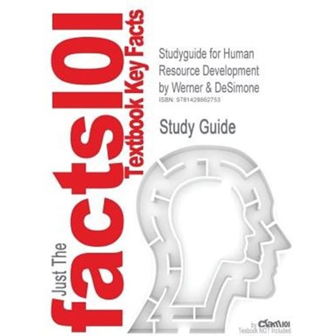 Studyguide for Human Resource Development by Desimone, Werner &amp;, ISBN 9780324578744. (werkboek)
