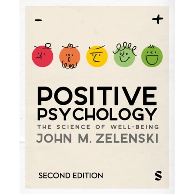 Positive Psychology - John M. Zelenski