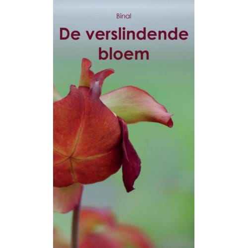 De Verslindende Bloem - Binal