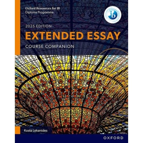 Oxford Resources For Ib: Dp Extended Essay Course Book - Oxford Resources For Ib - Lekanides Lekanides