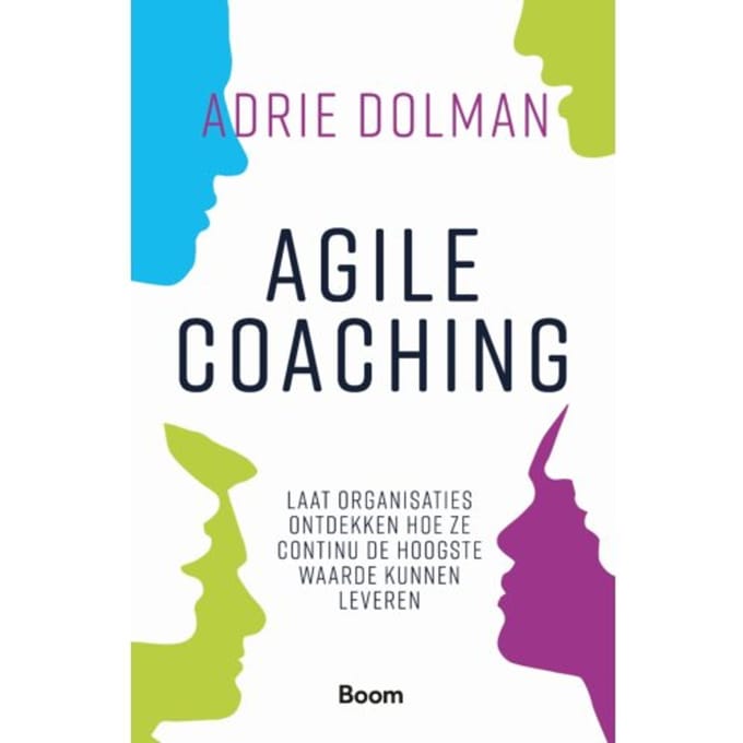 Agile Coaching - Adrie Dolman