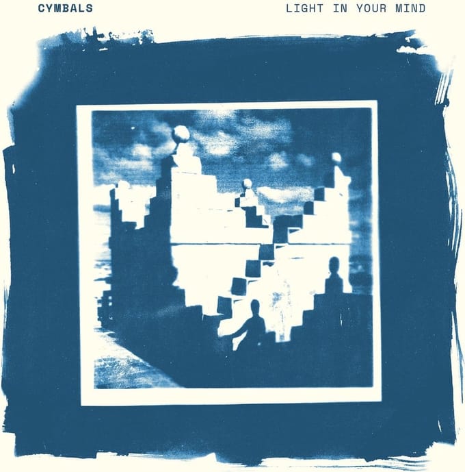 CYMBALS - Light In Your Mind (CD)