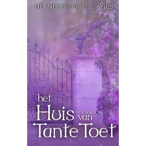Het Huis Van Tante Toet - P. F. Gordon