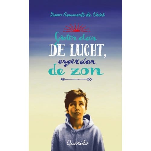 Groter Dan De Lucht, Erger Dan De Zon - Daan Remmerts de Vries