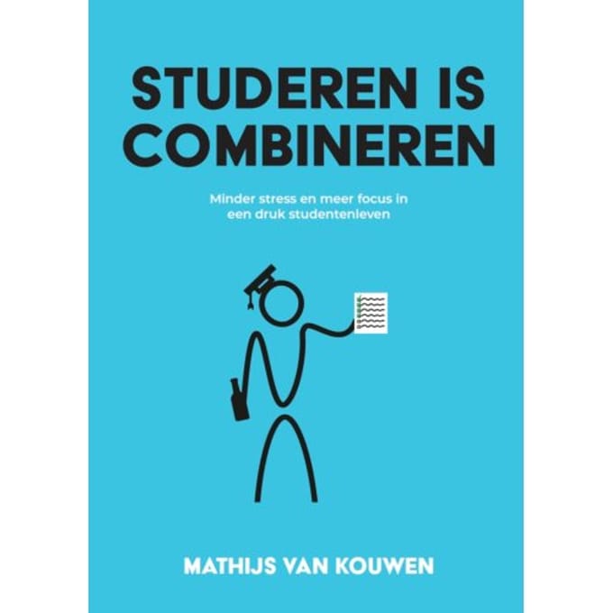 Studeren Is Combineren - Mathijs van Kouwen