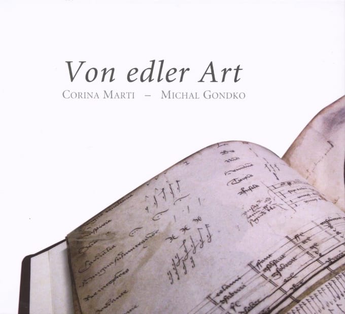 Corina Marti, Michal Gondko - Von Edlert Art, 15th German Music (CD)