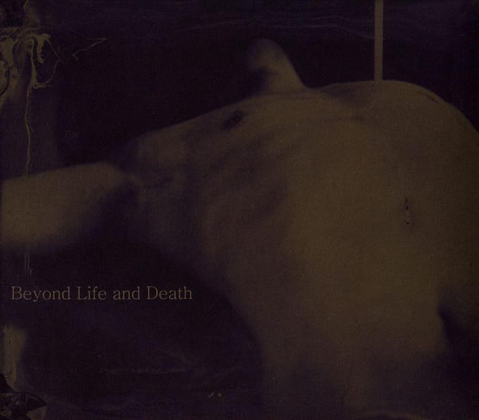 Beyond Life And Death