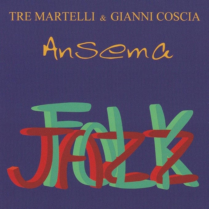 Tre Martelli & Gianni Coscia - Ansema (CD)