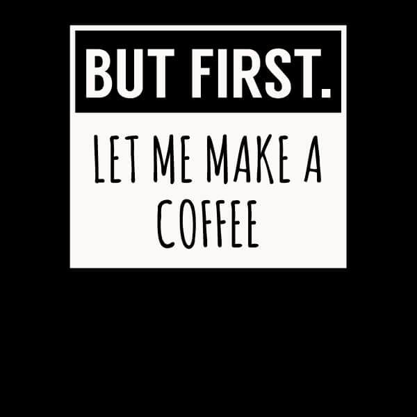 But First Coffee Women's T-Shirt - Black - 3XL