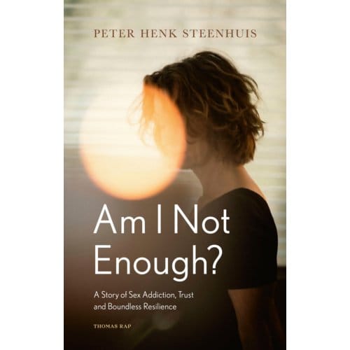 Am I Not Enough? - Peter Henk Steenhuis