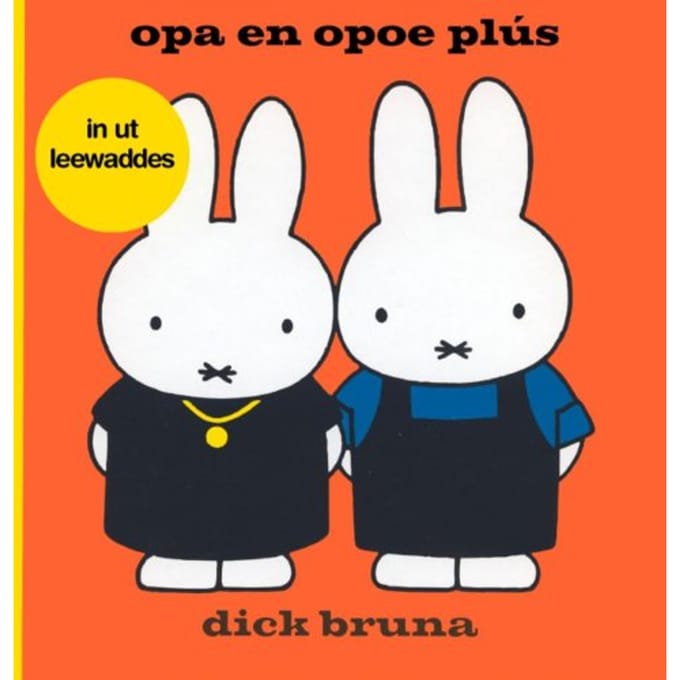 Opa En Opoe Plús In Ut Leewaddes - Dick Bruna
