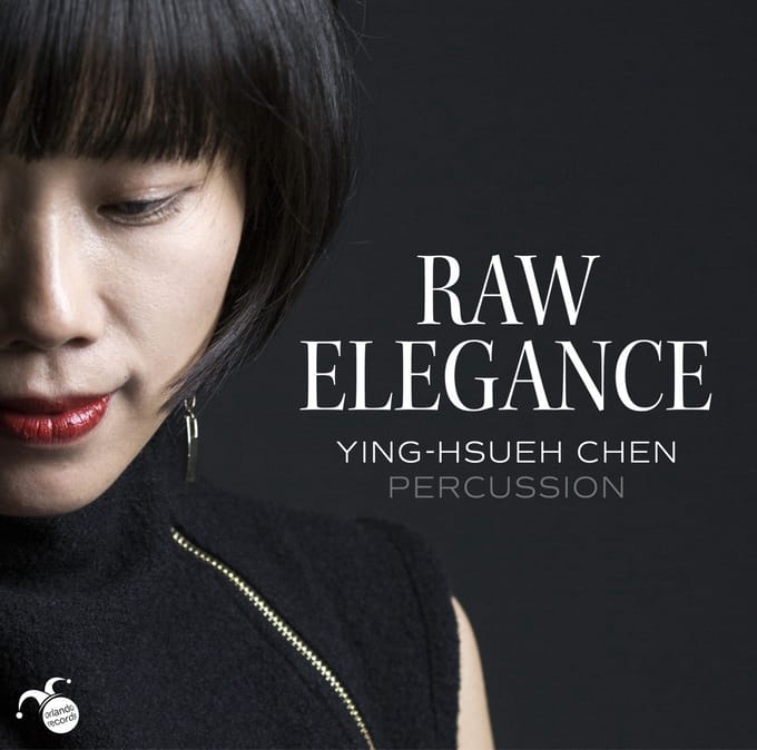 Ying-Hsueh Chen - Raw Elegance (CD)