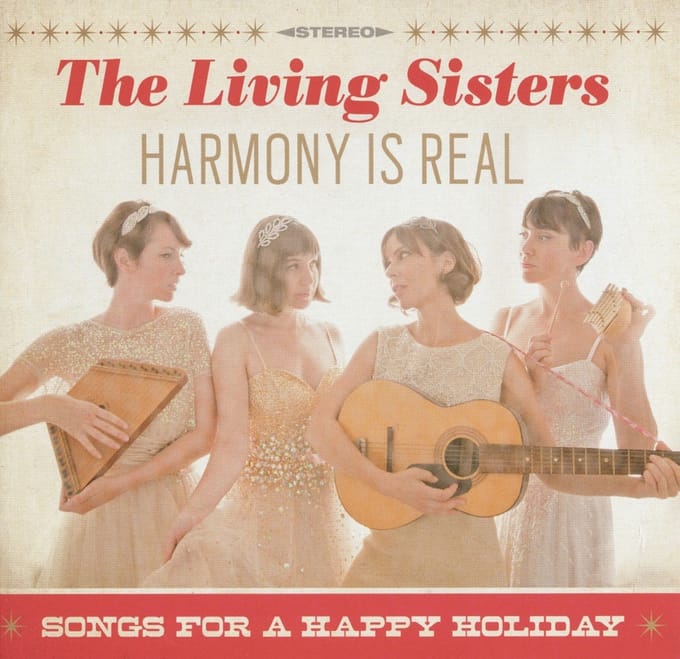 The Living Sisters - Harmony Is Real - Songs For A Happy Holiday (CD)