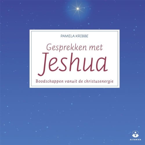 Gesprekken Met Jeshua - Pamela Kribbe