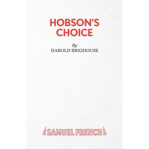 Hobson's Choice - Acting Edition S. - Harold Brighouse