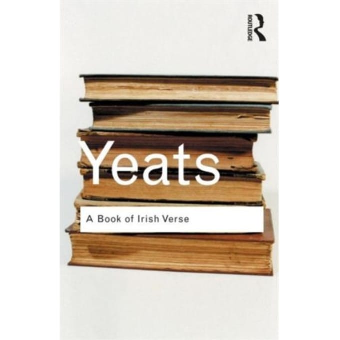 A Book Of Irish Verse - Routledge Classics - Yeats, W.B.