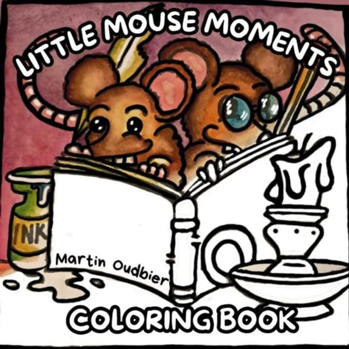 Little Mouse Moments Coloring Book - Martin Oudbier
